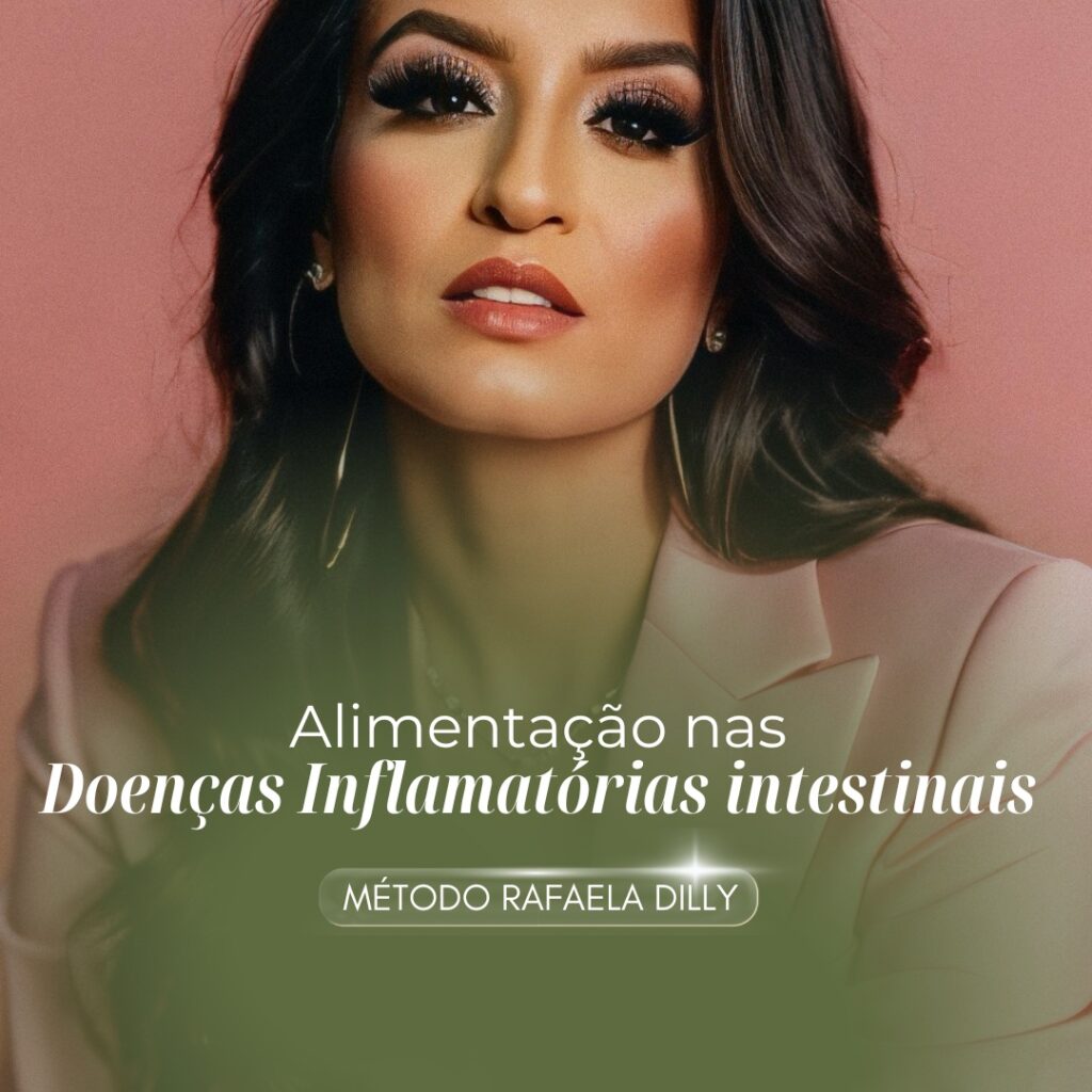 Método Dra Rafaela Dilly - Nutricionista com foco em Doenças Inflamatórias Intestinais
